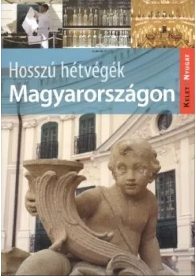 HOSSZÚ HÉTVÉGÉK MAGYARORSZÁGON