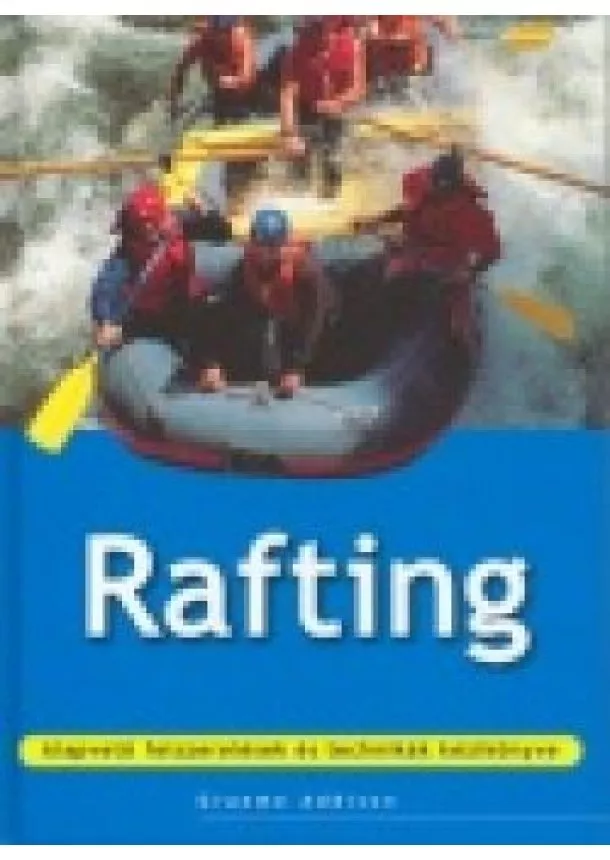 Graeme Addison - Rafting