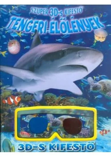 Tengeri élőlények /Szuper 3D-s kifestő