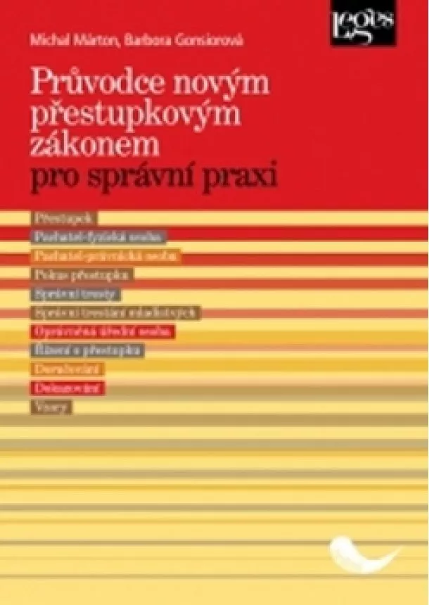 Michal Márton, Barbora Gonsiorová - Průvodce novým přestupkovým zákonem pro správní praxi