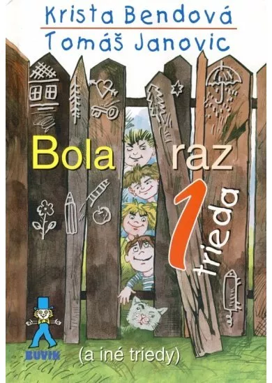 Bola raz jedna trieda - (a iné triedy)