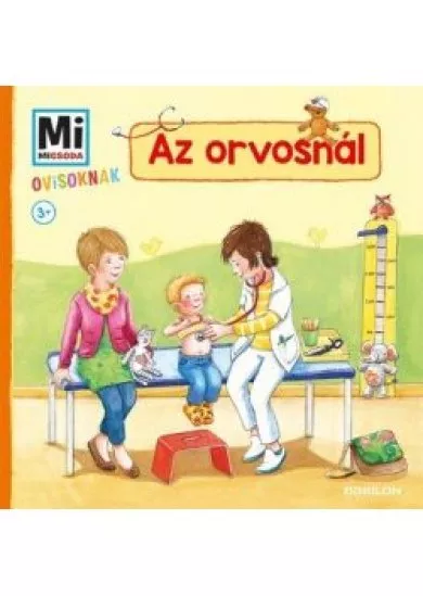 Az orvosnál - Mi Micsoda ovisoknak