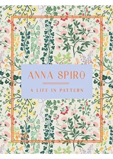 Anna Spiro: A Life in Pattern