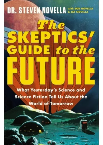 The Skeptics' Guide to the Future