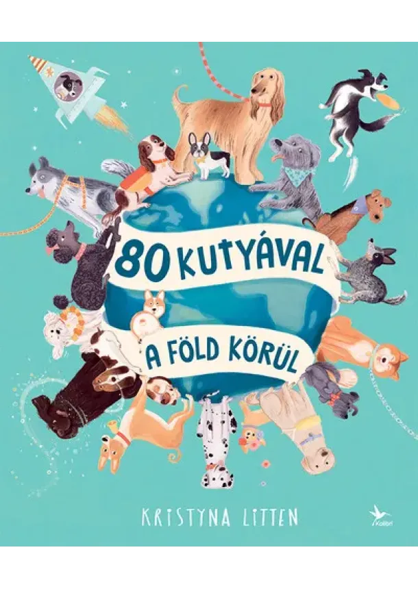 Kristyna Litten - 80 kutyával a Föld körül