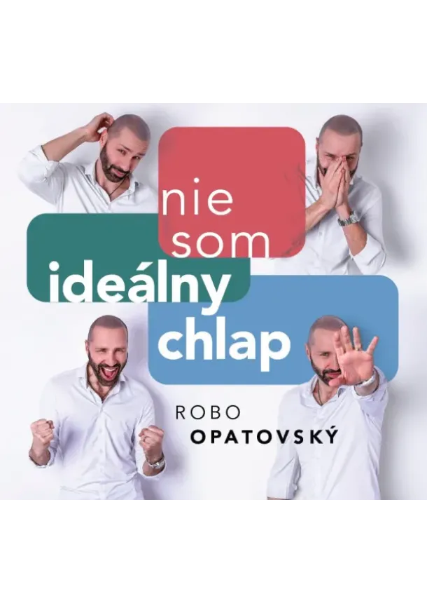 Robo Opatovský - Robo Opatovský:  Nie som ideálny chlap - CD