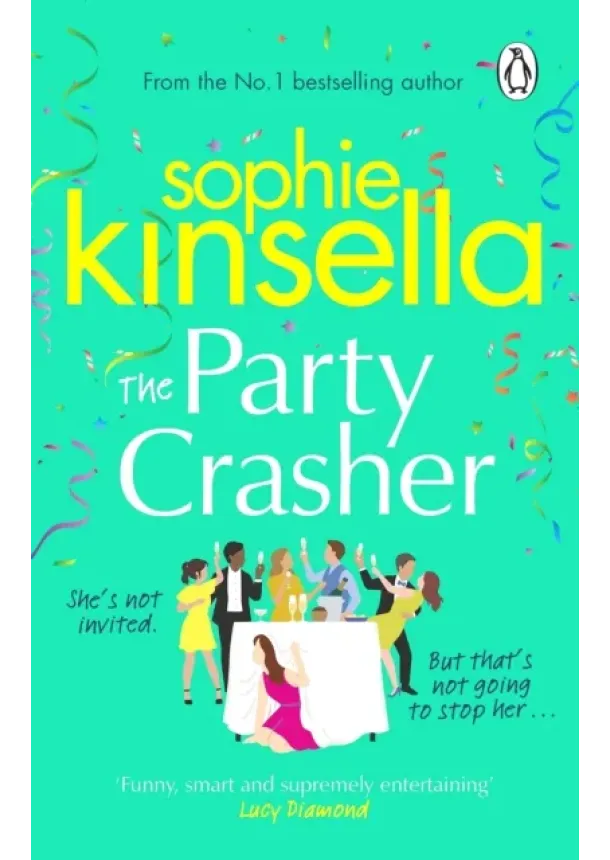 Sophie Kinsella - The Party Crasher