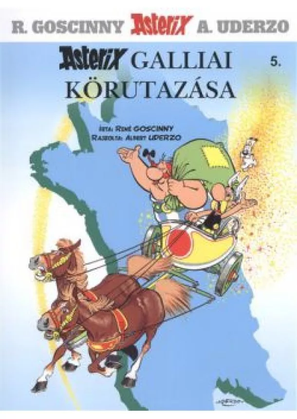 RENÉ GOSCINNY - ASTERIX GALLIAI KÖRUTAZÁSA