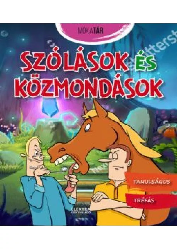 Foglalkoztató - Szólások és közmondások - Mókatár