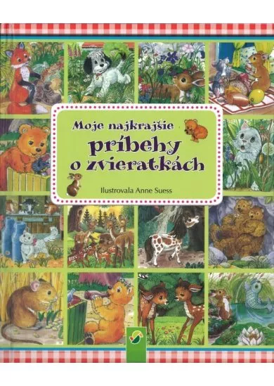 Moje najkrajšie príbehy o zvieratkách