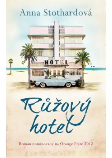 Růžový hotel