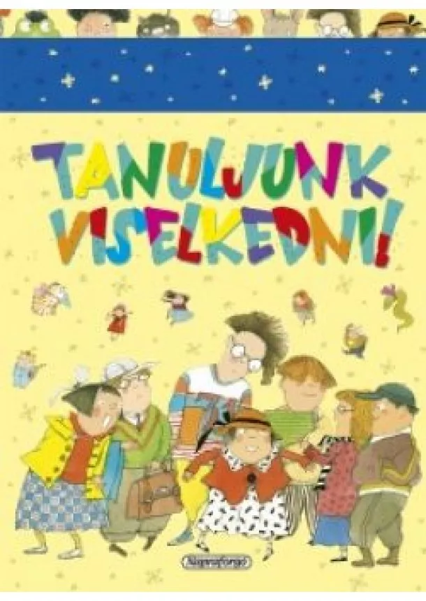 Tanuljunk viselkedni!