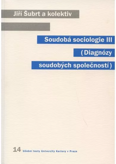 Soudobá sociologie III. - (Diagnózy soudobých společností)