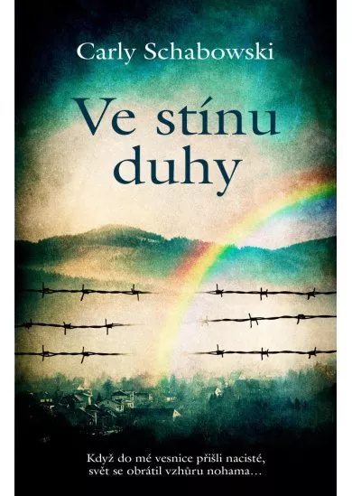 Ve stínu duhy