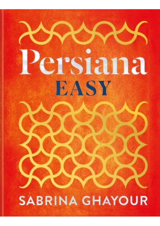 Sabrina Ghayour - Persiana Easy
