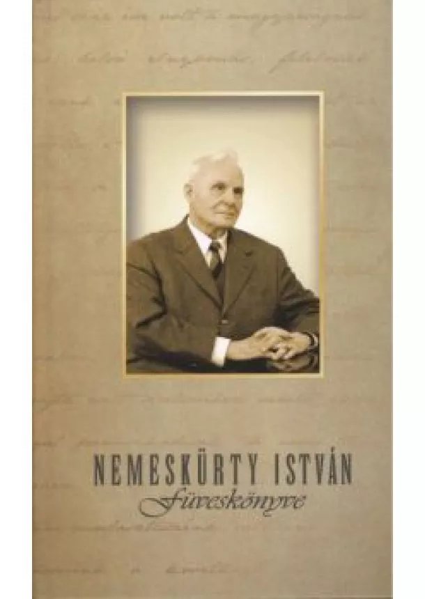 NEMESKÜRTY ISTVÁN - NEMESKÜRTY ISTVÁN FÜVESKÖNYVE