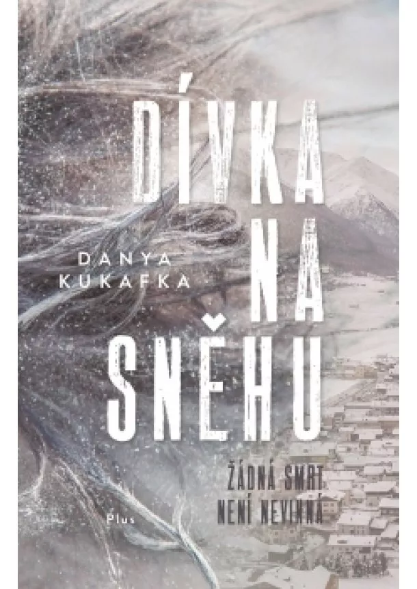 Danya Kukafka - Dívka na sněhu