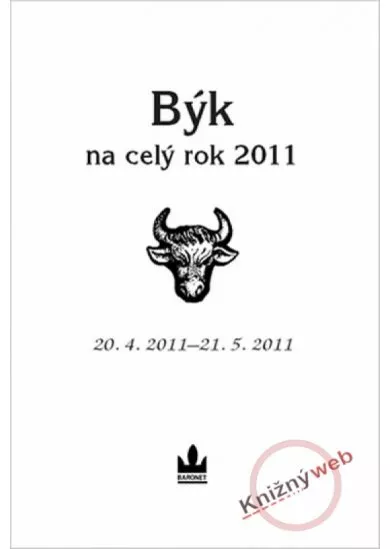Býk na celý rok 2011 - 20. 4. 2011 - 21. 5. 2011
