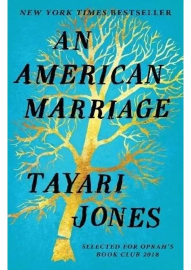 Tayari Jones - An American Marriage