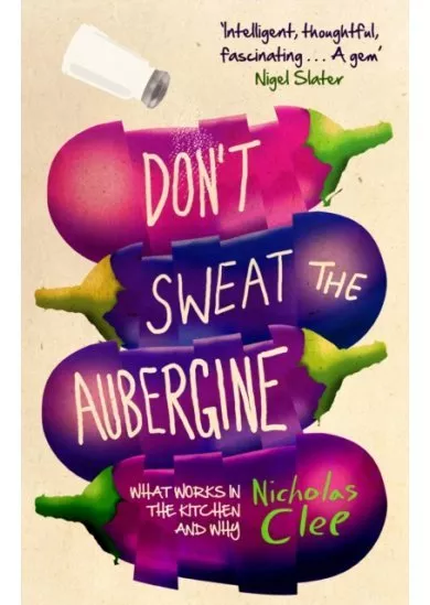 Don`t Sweat the Aubergine