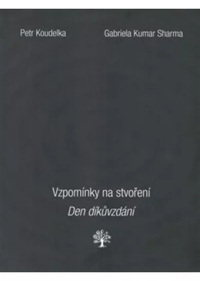 Vzpomínky na stvoření. Den díkůvzdání