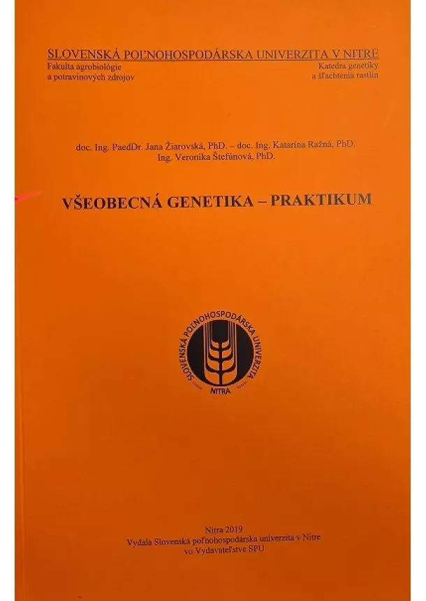 Jana Žiarovská, Katarína Režná - Všeobecná genetika - praktikum