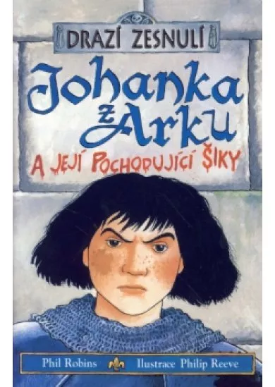 Drazí zesnulí - Johanka z Arku a její pochodující