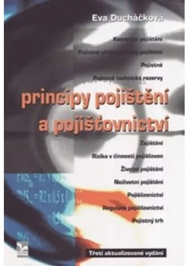 Principy pojištění a pojišťovnictví - 3. vydání