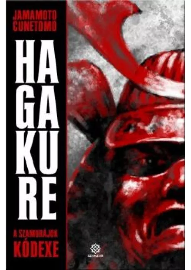 Jamamoto Cunetomo - Hagakure - A szamurájok kódexe
