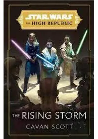 Star Wars: The Rising Storm (The High Republic)