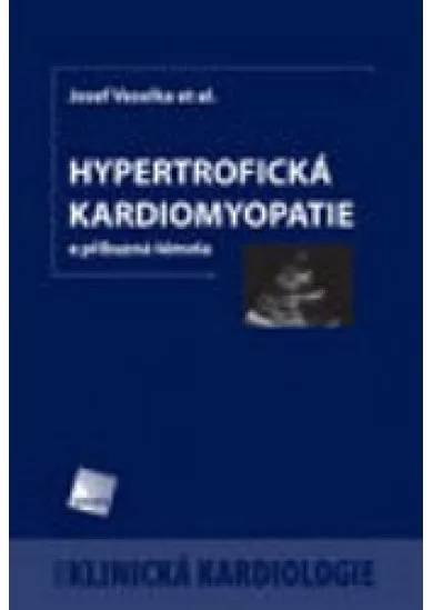Hypertrofická kardiomyopatie a příbuzná témata