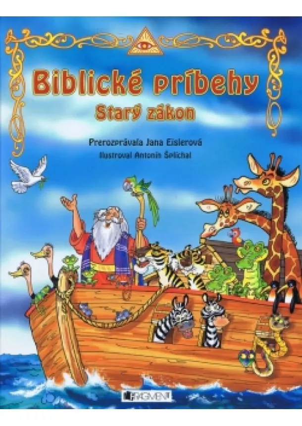 Jana Eislerová - BIBLICKÉ PRÍBEHY Starý zákon