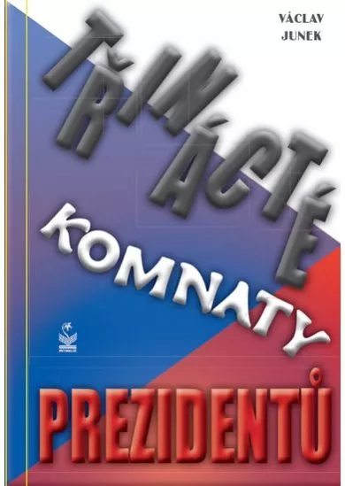 Třinácté komnaty prezidentů