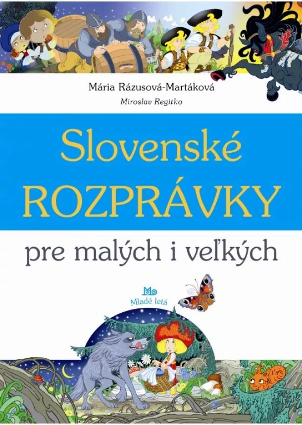Mária Rázusová-Martáková - Slovenské rozprávky pre malých a veľkých