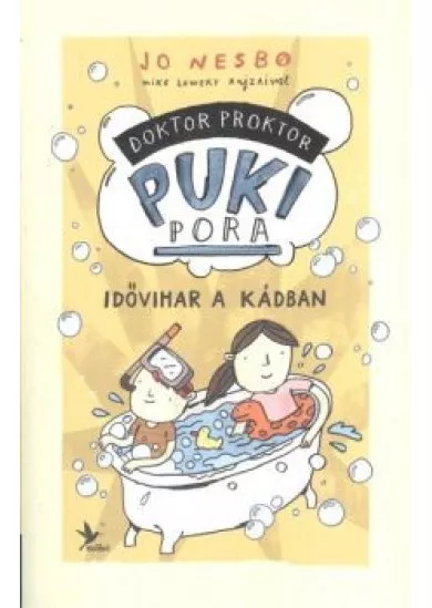 Idővihar a kádban /Doktor Proktor pukipora 2.