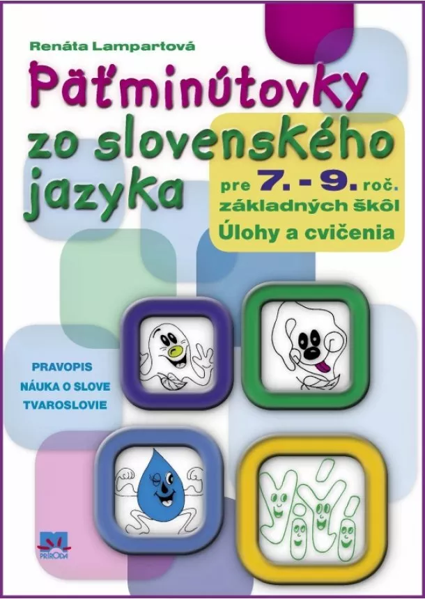 Terézia Lampartová - Päťminútovky zo slovenského jazyka pre 7. – 9. ročník základných škôl