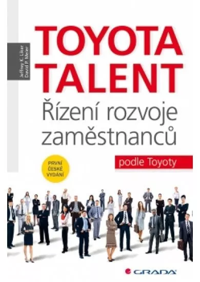 Toyota Talent - Řízení rozvoje zaměstnanců podle Toyoty