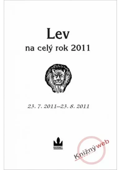 Lev na celý rok 2011 - 23. 7. 2011 - 23. 8. 2011