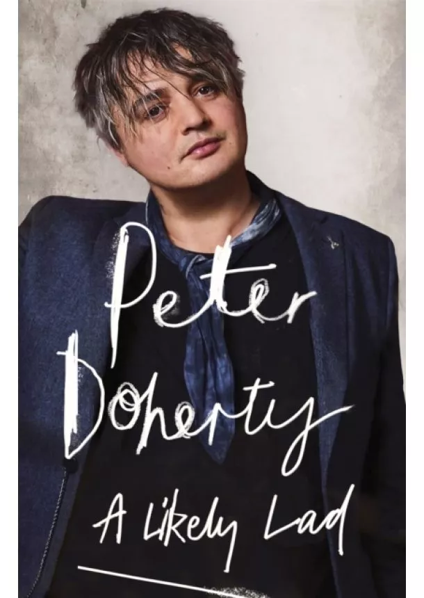 Peter Doherty, Simon Spence - A Likely Lad