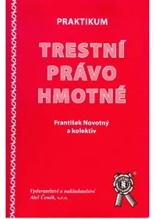 František Novotný , Kolektív - Praktikum trestního práva procesního