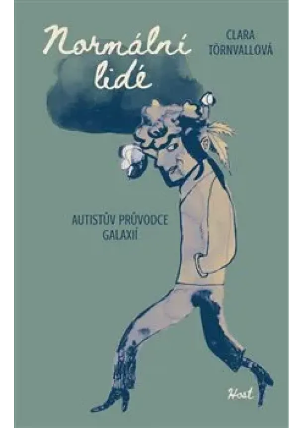 Clara Törnvallová - Normální lidé - Autistův průvodce galaxií