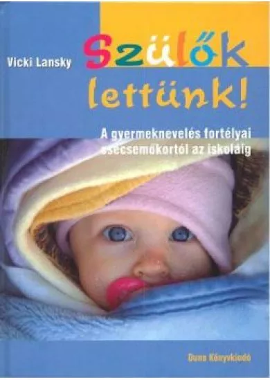 Szülők lettünk!