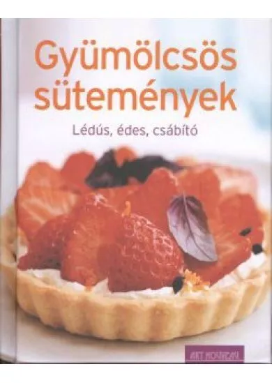 GYÜMÖLCSÖS SÜTEMÉNYEK /LÉDÚS, ÉDES, CSÁBÍTÓ