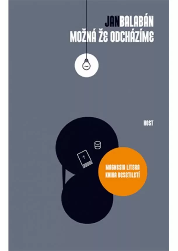 Jan Balabán - Možná, že odcházíme - 3. vydání