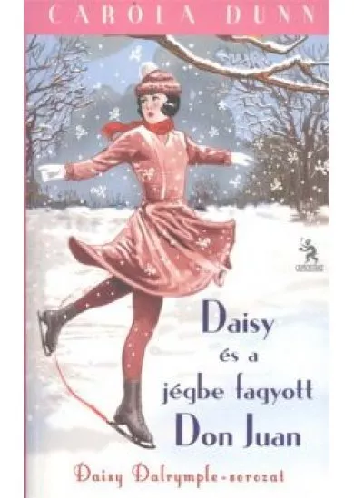 Daisy és a jégbe fagyott Don Juan /Daisy Dalrymple-sorozat