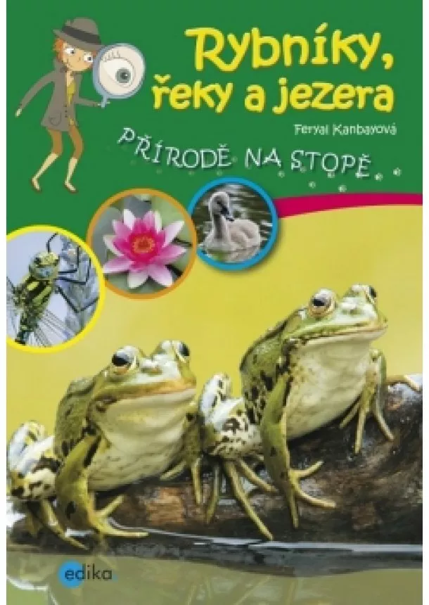 Feryal Kanbayová - Rybníky, řeky a jezera