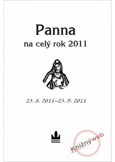 Panna na celý rok 2011 - 23. 8. 2011 - 23. 9. 2011