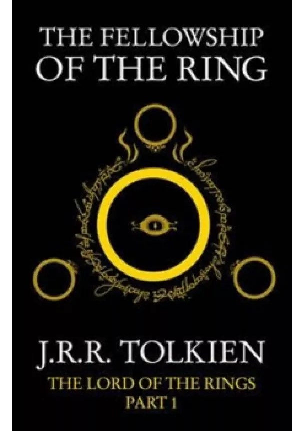 J.R.R. Tolkien - The Fellowship of the Ring : The Lord of the Rings, Part 1