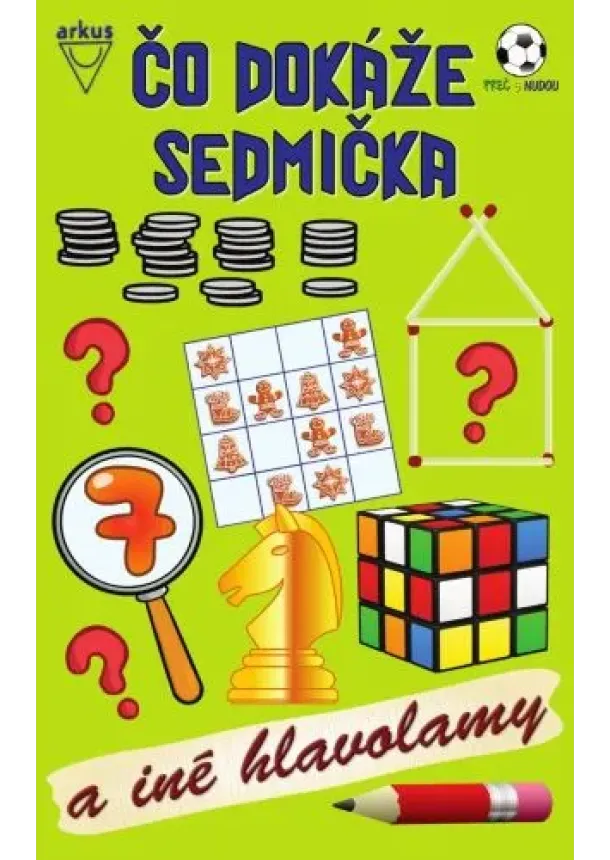 Jela Mlčochová - Čo dokáže sedmička a iné hlavolamy (3. upravené vydanie)