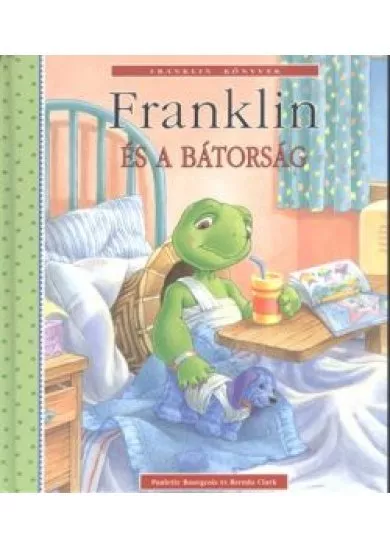 FRANKLIN ÉS A BÁTORSÁG